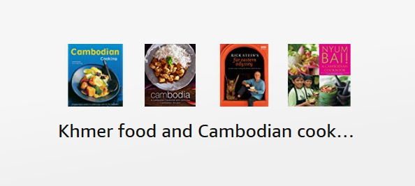 Khmer food and Cambodian cooking